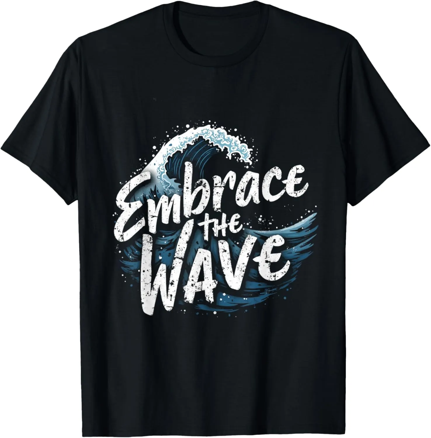 Embrace The Wave Ocean Wave T-Shirt